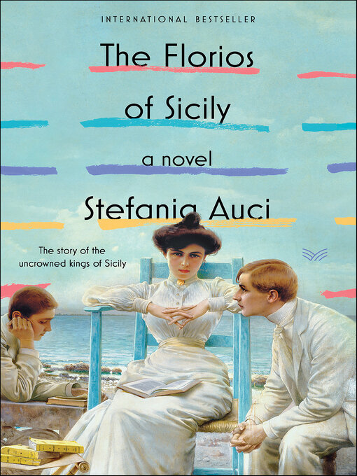 Title details for The Florios of Sicily by Stefania Auci - Available